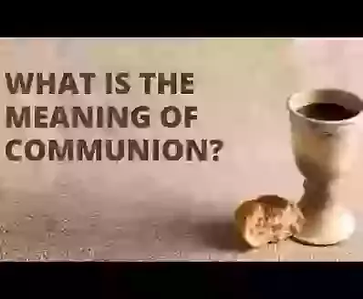 What is Communion?